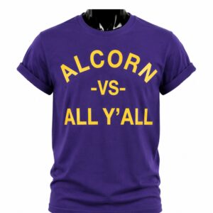 Alcorn vs All Y’All T-shirt
